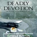 Deadly Devotion Audiobook