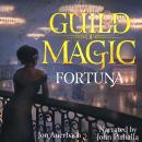 Guild of Magic: Fortuna Audiobook