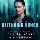 Defending Honor: An Elite Guardians Novel Audiobook