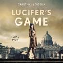 LUCIFER'S GAME: An emotional and gut-wrenching World War II spy thriller Audiobook