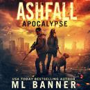 Ashfall Apocalypse: An Apocalyptic Thriller Audiobook