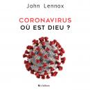 Coronavirus, où est Dieu? Audiobook