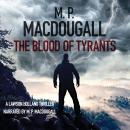 The Blood of Tyrants Audiobook