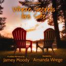 Where Secrets Are Safe Audiobook