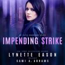 Impending Strike: An Elite Guardians Novel Audiobook