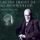 Las 100 frases de Sigmund Freud Audiobook
