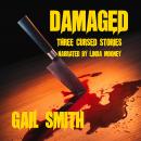 Damaged: Three Cursed Stories of Paranormal Horror Audiobook