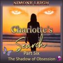The Shadow of Obsession: A Tale of BDSM, Ménage, Erotic Romance and Suspense Audiobook