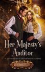 Her Majesty's Auditor: An Adventure Novel with Steampunk Elements Audiobook