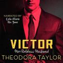 VICTOR: Her Ruthless Husband: The VICTOR Trilogy Book 3 Audiobook