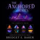 The Anchored Series Collection Audiobook