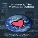 Kimmy & The World of Dating Audiobook