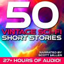 50 Vintage Sci-Fi Short Stories Audiobook