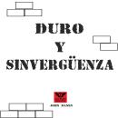 Duro y Sinvergüenza Audiobook