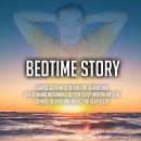 Bedtime Story: Guided Sleep Meditation For Relaxation, Overcoming Insomnia & Better Sleep (Northern  Audiobook