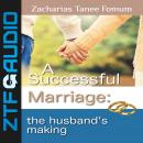 A SUCCESSFUL MARRIAGE: The Husband's Making Audiobook