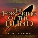 The Forsaking of the Blind Audiobook