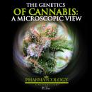 The genetics of cannabis: a microscopic view Audiobook