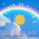 [Swedish] - En värld av sagor 4: +5 timmar med Grimm, Andersen, Perrault Audiobook
