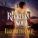 A Reckless Soul: A Regency Spy Romance Audiobook