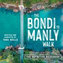 The Bondi to Manly Walk: The Definitive Guidebook Audiobook