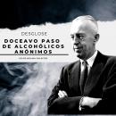 Doceavo Paso de Alcohólicos Anónimos: Los 12 pasos de Alcohólicos Anónimos Audiobook