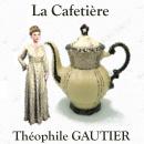 La Cafetière Audiobook