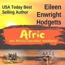 Afric: An Africa Murder Mystery Audiobook
