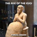 The Rise of the Igigi: How the Servants of the Anunnaki Revolted Against the Gods Audiobook