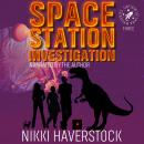 Space Station Investigation: Captain Liz Laika Mysteries 3 Audiobook