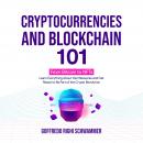 Cryptocurrencies and Blockchain 101: From Bitcoin to NFTs: Learn Everything About the Metaverse and  Audiobook