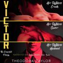 VICTOR - The Complete Trilogy: Her Ruthless Crush, Her Ruthless Owner, Her Ruthless Husband (Ruthles Audiobook