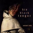 HIS BLACK TONGUE: A Medieval Horror Audiobook