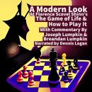 A Modern Look at Florence Scovel Shinn's The Game of Life & How To Play It: With Commentary By Josep Audiobook