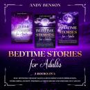 Bedtime Stories for Adults: 3 Books in 1: Self-Hypnosis for Deep Sleep, Guided Mindfulness Meditatio Audiobook