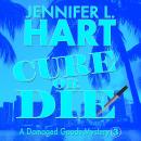 Cure or Die: A Damaged Goods Mystery Audiobook