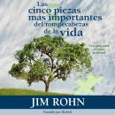 Las Cinco Piezas Más Importantes del Rompecabezas de la Vida: Una Guia para el Exito Personal Audiobook