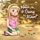 When Is It Going To Rain? Audiobook