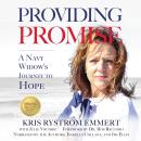 Providing Promise: A Navy Widow's Journey to Hope Audiobook