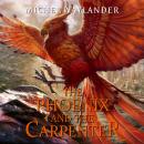 The Phoenix and the Carpenter Audiobook