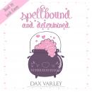 Spellbound and Determined Audiobook