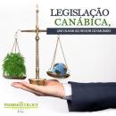 Legislação canábica, um olhar ao redor do mundo Audiobook
