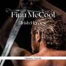 Finn McCool: Irish Heroes Audiobook