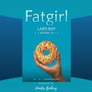 Fatgirl: Lard Boy Audiobook