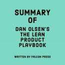 Summary of Dan Olsen’s The Lean Product Playbook Audiobook