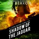 Shadow of the Jaguar: A Leine Basso Thriller Audiobook