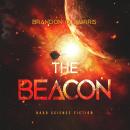 The Beacon: Hard Science Fiction Audiobook
