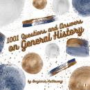 1001 Questions and Answers on General History Audiobook