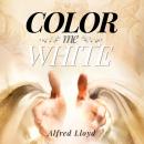 Color Me White Audiobook