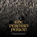 The Permian Period: The History and Legacy of the Era with the Largest Mass Extinction Event Audiobook